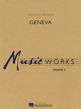 Geneva by Broege Timothy for Concert Band