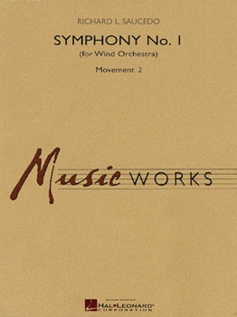Symphony #1 For Wind Orchestra by Saucedo Richard L for Concert Band (Mvt 2)