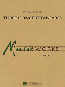 3 Concert Fanfares by Hazo Samuel R for Concert Band