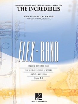 Incredibles The by Giacchino Michael - Murtha Paul - for Flex Band