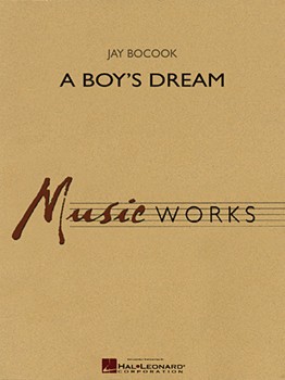 Boy's Dream by Bocook Jay for Concert Band