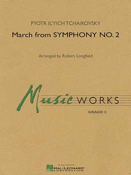 March From Symphony #2 by Tchaikovsky Pyotr Ilyich - Longfield Robert - for Concert March