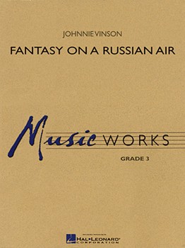 Fantasy On A Russian Air by Vinson Johnnie for Concert Band