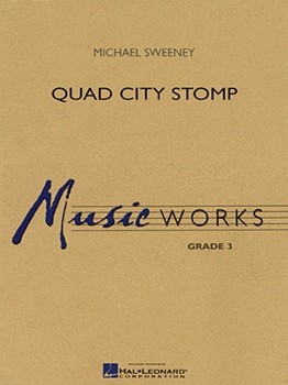 Quad City Stomp by Sweeney Michael for Concert Band