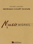 Hal Leonard Saucedo   Georgian Court Fanfare - Concert Band