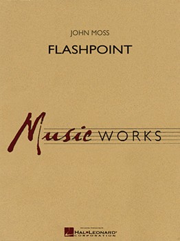Flashpoint by Moss John for Concert Band