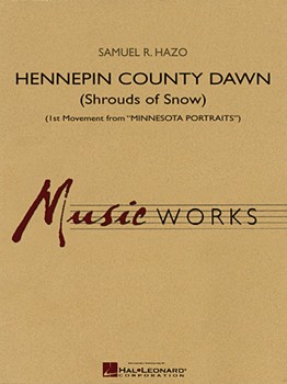 Hennepin County Dawn by Hazo Samuel R for Concert Band (Mvt 1)