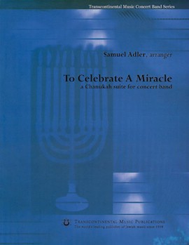 To Celebrate A Miracle by Adler Samuel for Concert Band