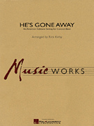 [Limited Run] He's Gone Away - An American Folktune Setting For Concert Band