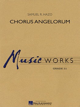 Chorus Angelorum by Hazo Samuel R for Concert Band