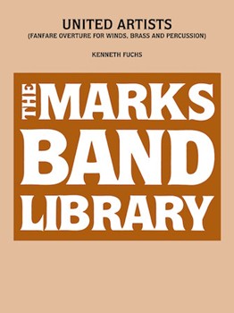 United Artists by Fuchs Kenneth for Concert Band