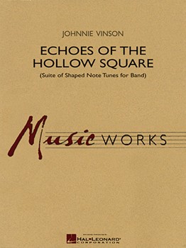 Echoes Of The Hollow Square by Vinson Johnnie for Full Score