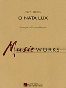 O Nata Lux [concert band] Forbes/Hazzard Conc Band