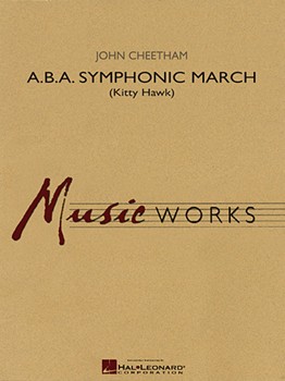 A.b.a. Symphonic March by Cheetham John for Concert March