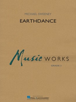 Earthdance by Sweeney Michael for Concert Band