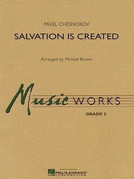 Salvation Is Created by Tchesnokov Pavel - Brown Michael - for Concert Band