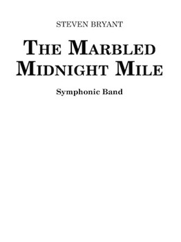 Marbled Midnight Mile by Bryant Steven for Concert Band