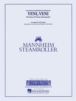 Veni Veni (O Come O Come Emmanuel) by Davis Chip - Longfield Robert - Mannheim Steamroller for Concert Band