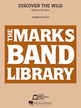 Discover The Wild by Fuchs Kenneth for Concert Band