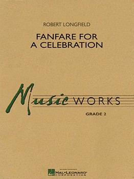 Hal Leonard Longfield R   Fanfare for a Celebration - Concert Band