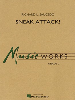 Sneak Attack by Saucedo Richard L for Concert Band