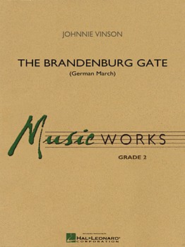 Brandenburg Gate (German March) by Vinson Johnnie for Concert March