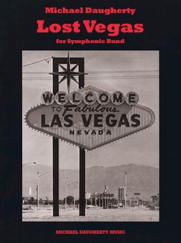 Lost Vegas by Daugherty Michael for Full Score