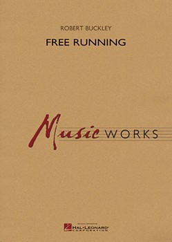 Free Running by Buckley Robert for Full Score