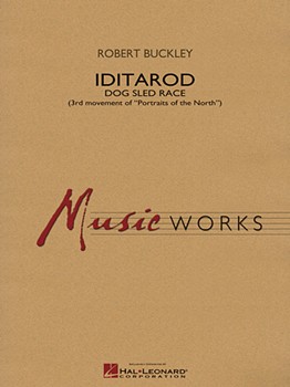Iditarod by Buckley Robert for Full Score