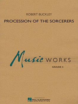 Procession Of The Sorcerers by Buckley Robert for Full Score (Gr 3 Version)