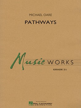 Pathways by Oare Michael for Concert Band