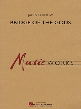 Bridge Of The Gods by Curnow James for Full Score