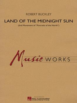 Land Of The Midnight Sun - (Second Movement Of Portraits Of The North)