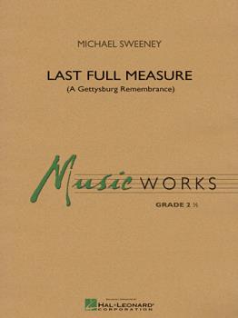 Last Full Measure (A Gettysburg Remembrance)