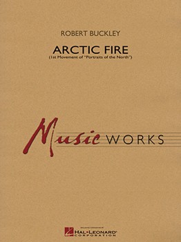 Arctic Fire by Buckley Robert for Score