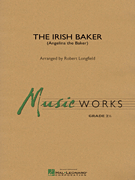 Hal Leonard  Longfield R  Irish Baker - Concert Band