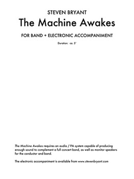 The Machine Awakes (For Band Plus Electronics) by Bryant Steven for Concert Band