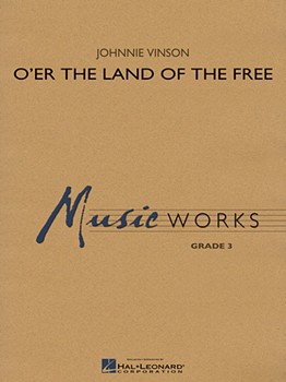 O'er the Land of the Free [concert band] Vinson Score & Pa