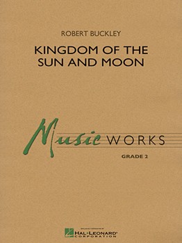 Kingdom of the Sun and Moon by Buckley Robert for Score