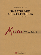 The Stillness of Remembering [concert band] Hazo Score & Pa