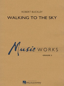 Walking to the Sky [concert band] Buckley Score & Pa