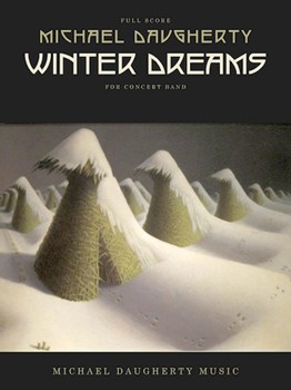 Winter Dreams by Daugherty Michael for Full Score
