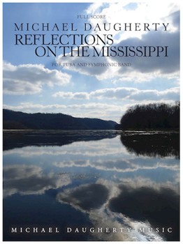 Reflections on the Mississippi by Daugherty Michael for Full Score