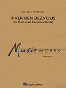 River Rendezvous [concert band] Sweeney Score & Pa