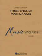 Three English Folk Dances [concert band] Curnow Score & Pa