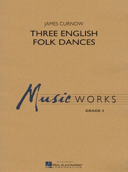 Three English Folk Dances [concert band] Curnow Score & Pa