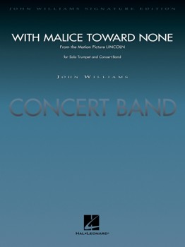 With Malice Toward None (from Lincoln) - for Solo Trumpet and Concert Band