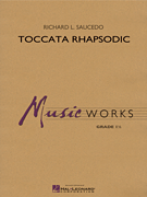 Toccata Rhapsodic [concert band] Saucedo Score & Pa