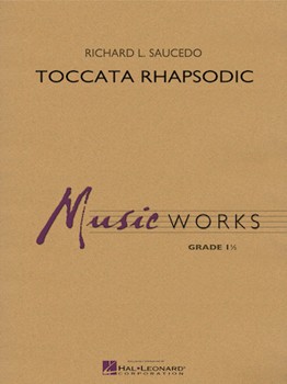 Toccata Rhapsodic [concert band] Saucedo Score & Pa