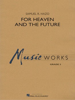 For Heaven and the Future [concert band] Hazo Score & Pa